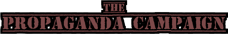 The Propaganda Campaign